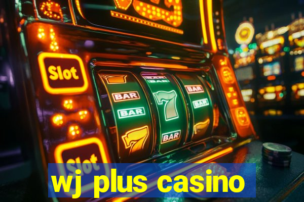 wj plus casino